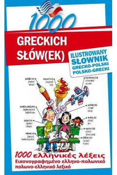 1000 greckich słów(ek). Ilustrowany słownik