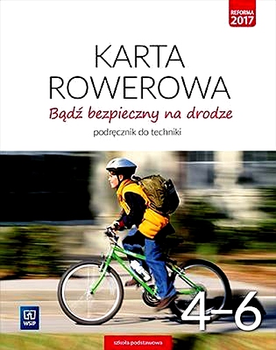 TECHNIKA SP 4-6 BĄDŹ BEZP. NA DRODZE W.2017 WSIP