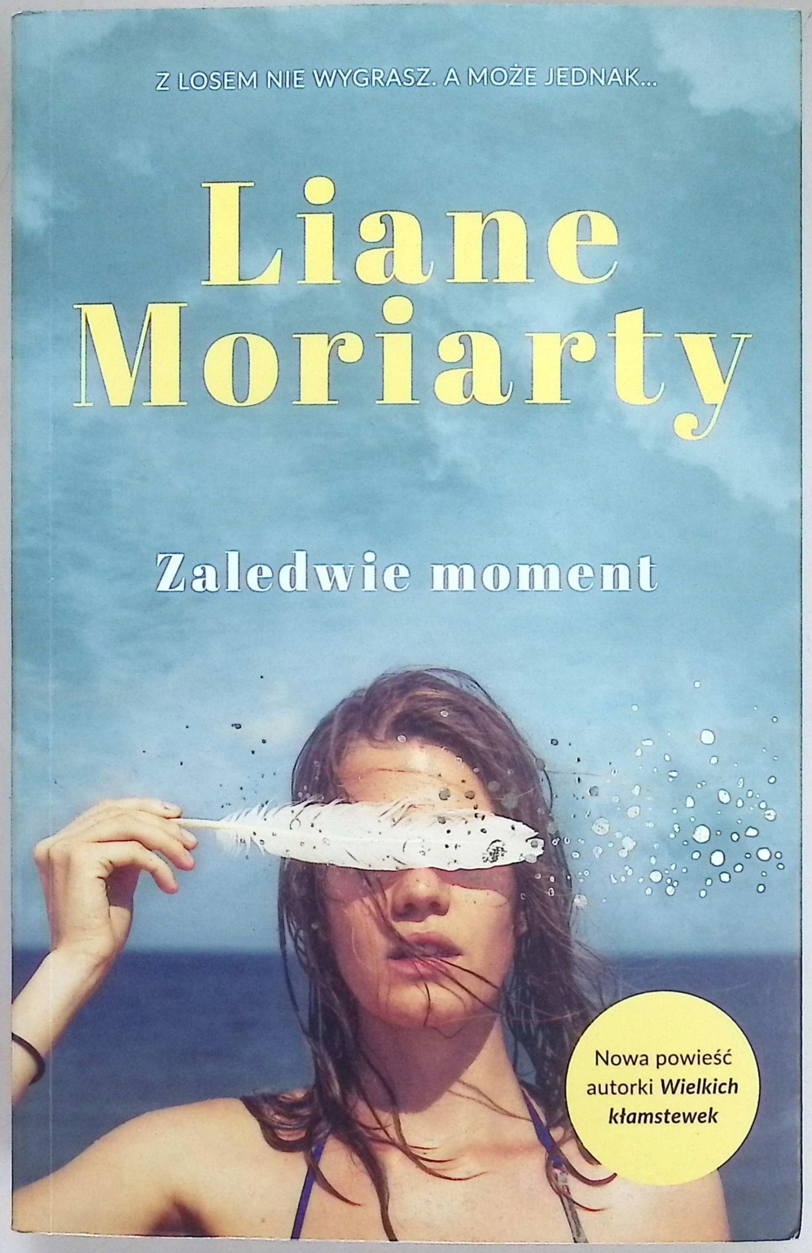 Zaledwie moment - Liane Moriarty