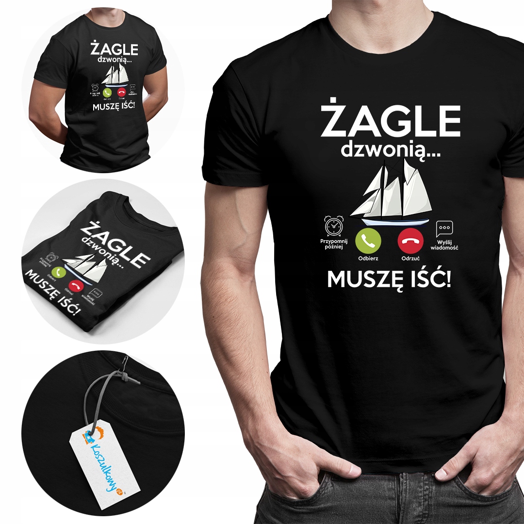 

Żagle dzwonią, muszę iść koszulka prezent żeglarz