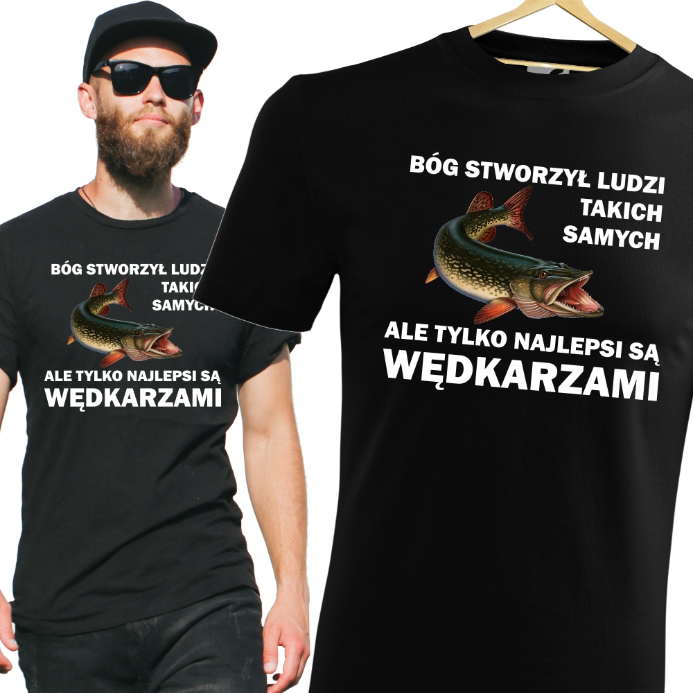 BÓG STWORZYŁ LUDZI NAJLEPSI SĄ WĘDKARZAMI KOSZULKA