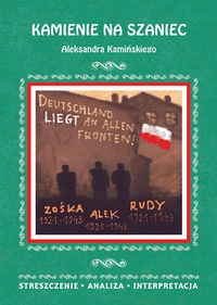 

Kamienie Na Szaniec Aleksandra Kamińskiego Stres..