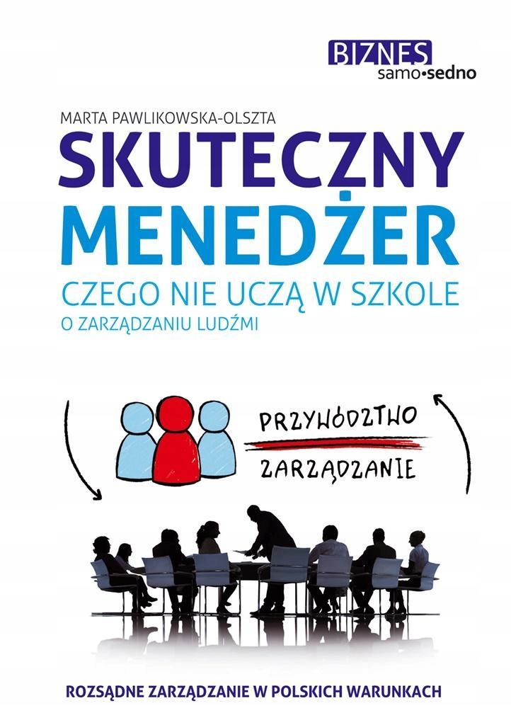 SKUTECZNY MENEDŻER, MARTA PAWLIKOWSKA-OLSZTA