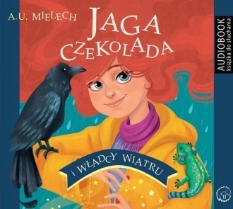 Jaga Czekolada i władcy wiatru Agnieszka Mielech
