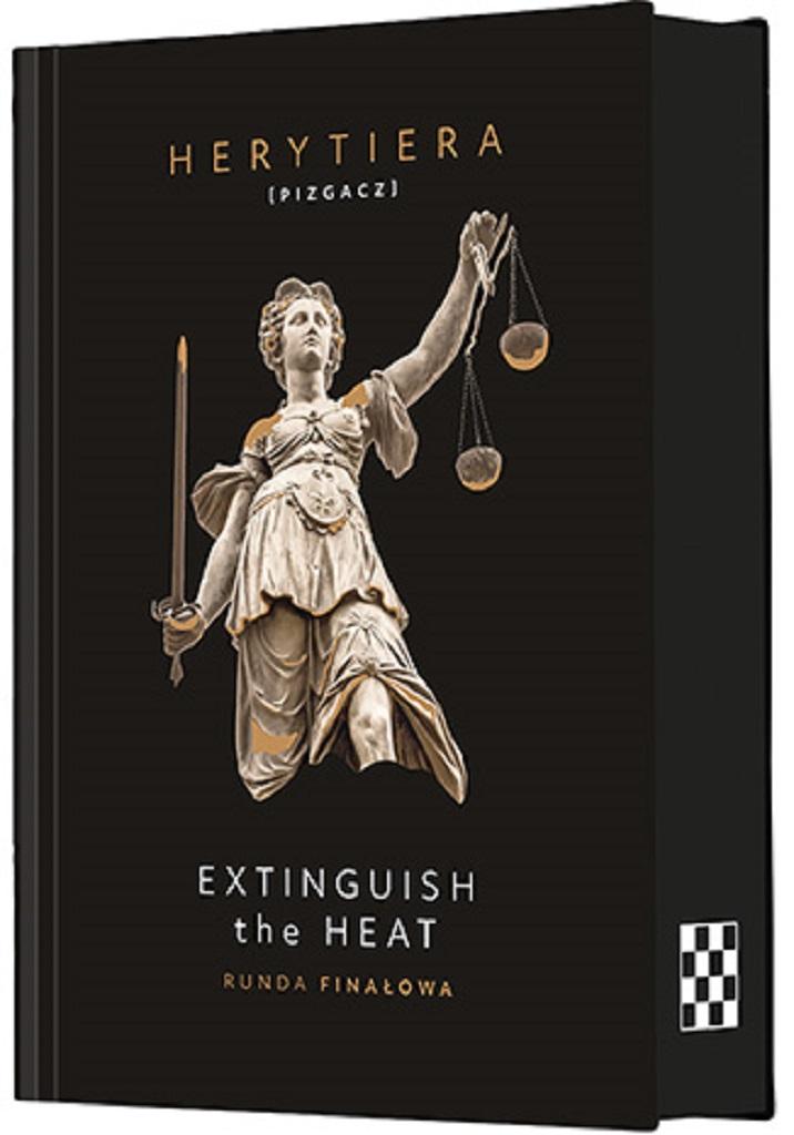 Extinguish the Heat. Runda Finałowa. - Herytiera [Pizgacz]