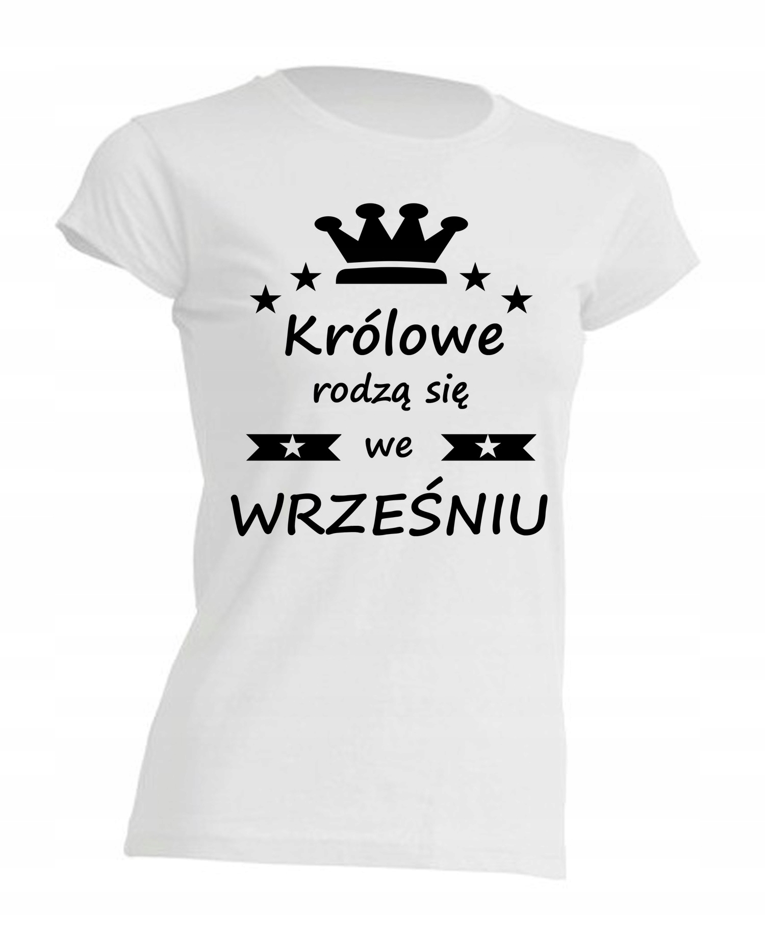 

Koszulka Królowe Rodzą Się we wrześniu Wrzesień