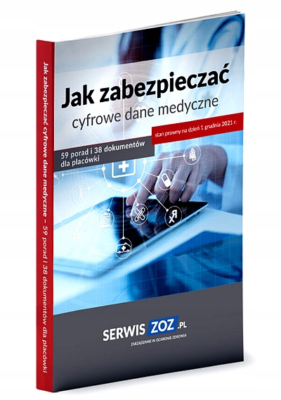 JAK ZABEZPIECZAĆ CYFROWE DANE MEDYCZNE