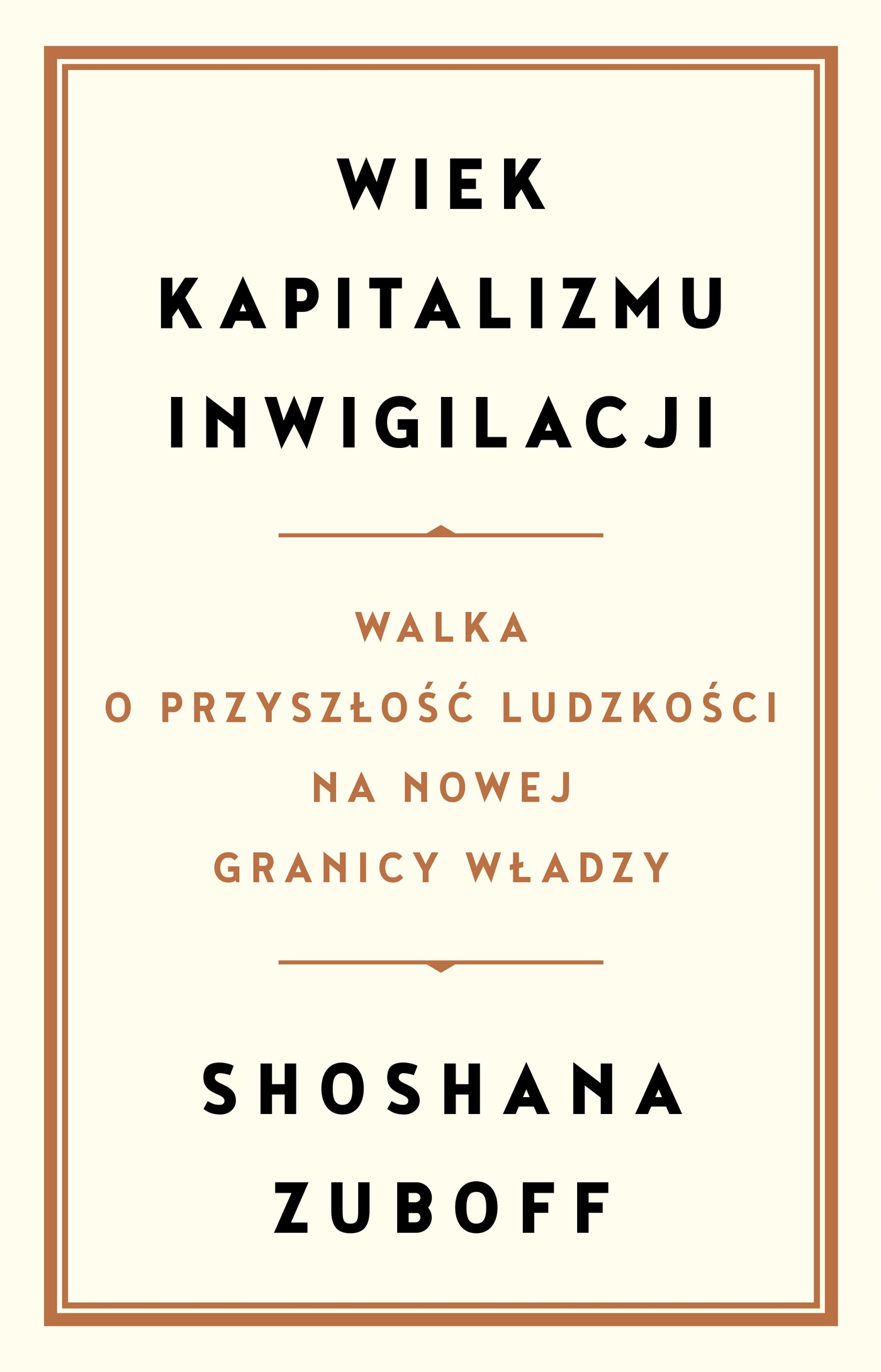 

Wiek kapitalizmu inwigilacji Shoshana Zuboff