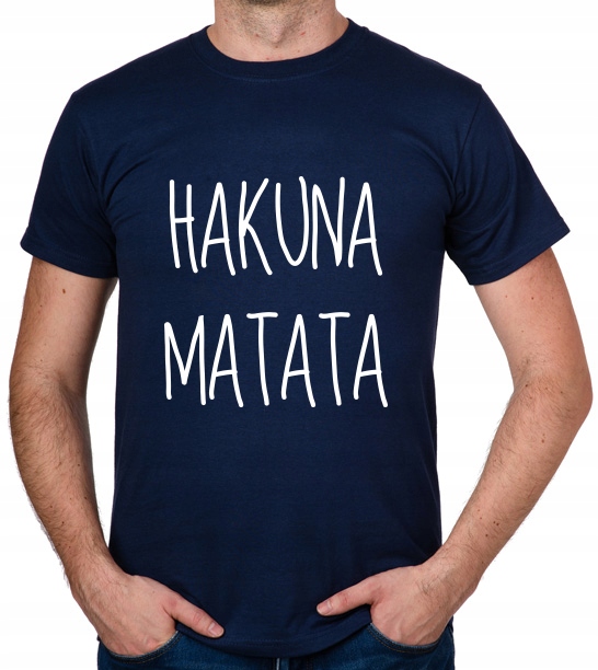 

koszulka Hakuna Matata no problems prezent