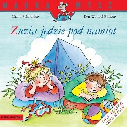 

Zuzia. Zuzia jedzie pod namiot. Mądra Mysz