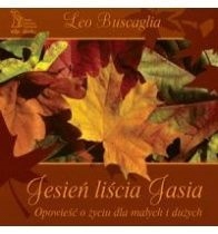 Jesień liścia Jasia aut. Leo Buscaglia
