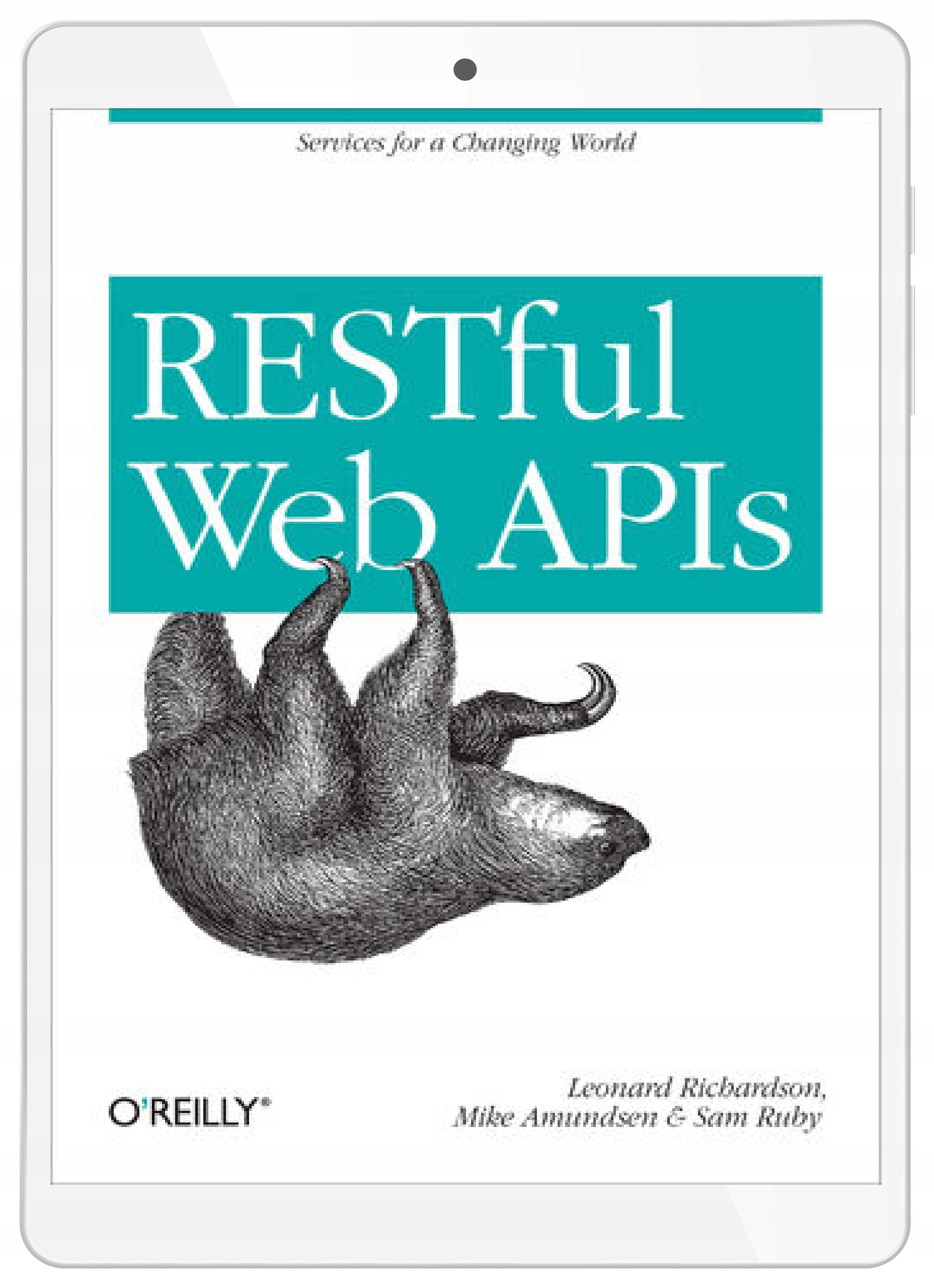 RESTful Web APIs. Services for a Changing World