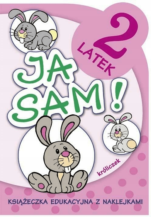 

Ja sam! Króliczek 2-latek. Horosin Anna