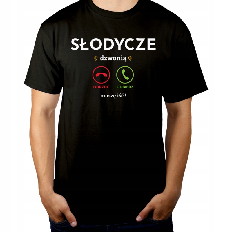 

Słodycze dzwonią muszę iść Koszulka