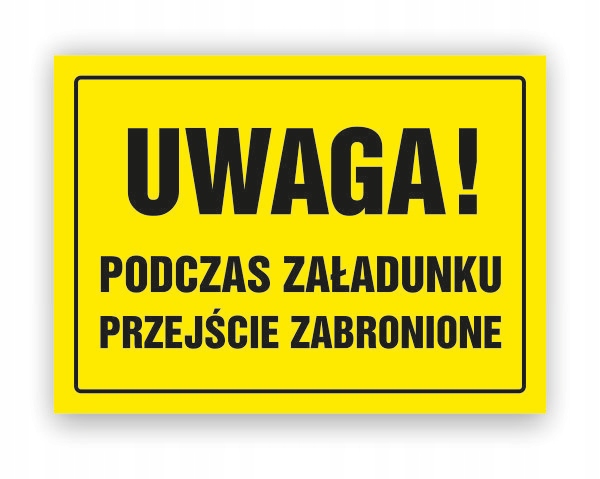 TABLICA BHP-ZAŁADUNEK PRZEJŚCIE ZABRONIONE OA008