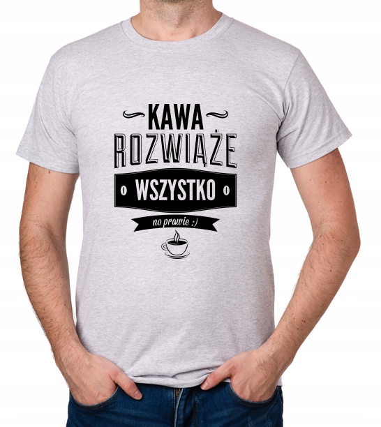 

koszulka Kawa Rozwiąże (prawie) Wszystko prezent
