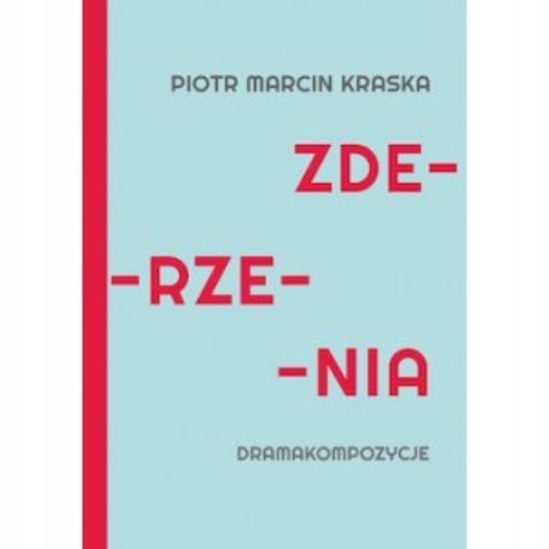 Zderzenia Dramakompozycje