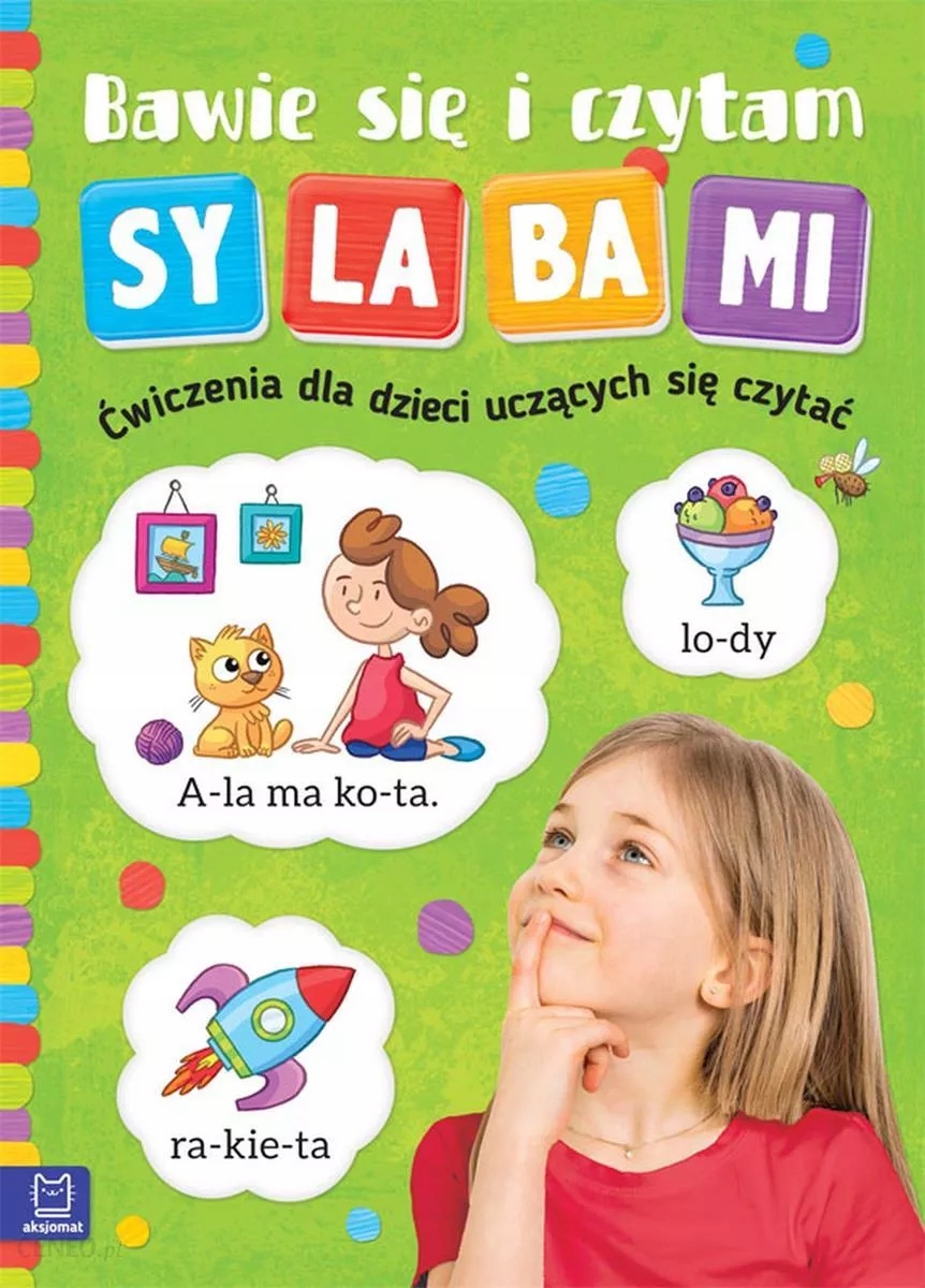

Bawię się i czytam sylabami. Ćwiczenia dla dzieci
