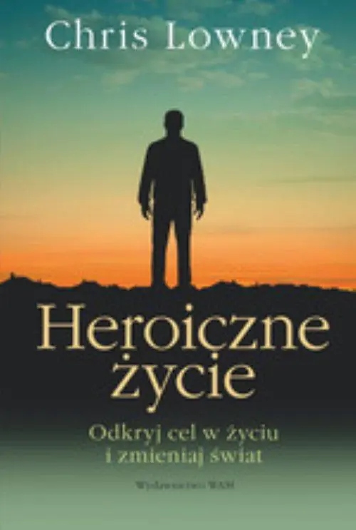 Heroiczne życie Chris Lowney
