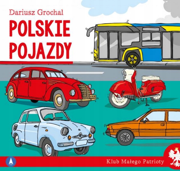 

Klub małego patrioty Polskie pojazdy Skrzat