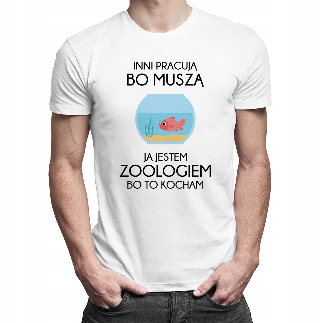 

Inni pracują bo muszą -zoolog- koszulka dla niego