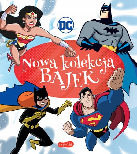 

DC Comics. Nowa Kolekcja Bajek
