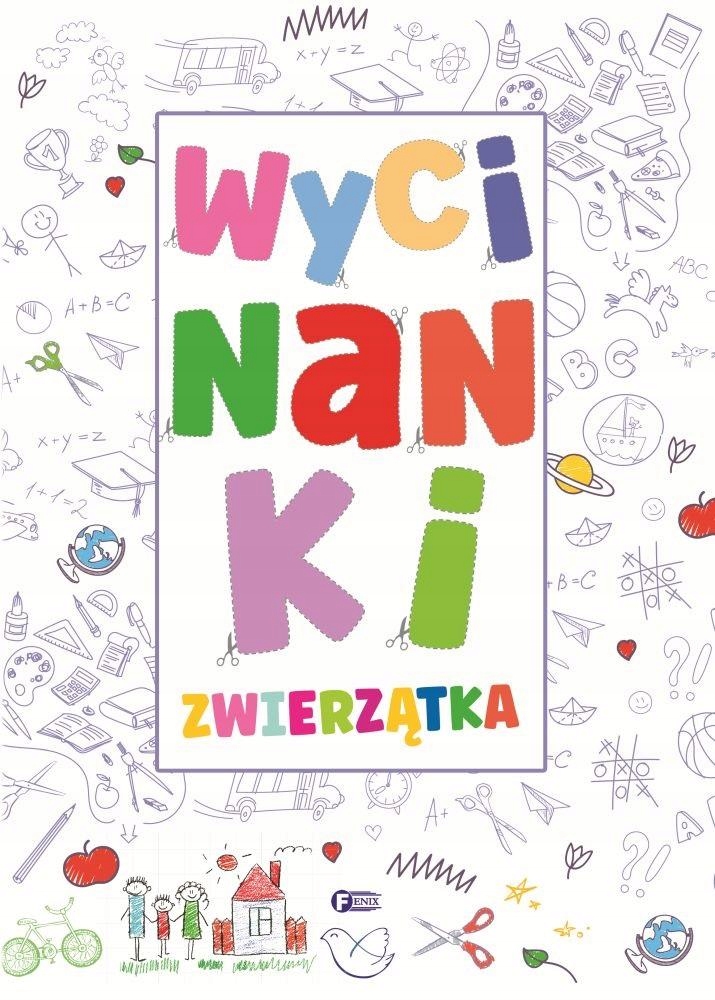 

Wycinanki.zwierzątka Praca Zbiorowa