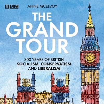 Grand Tour: A Journey Through British Politics