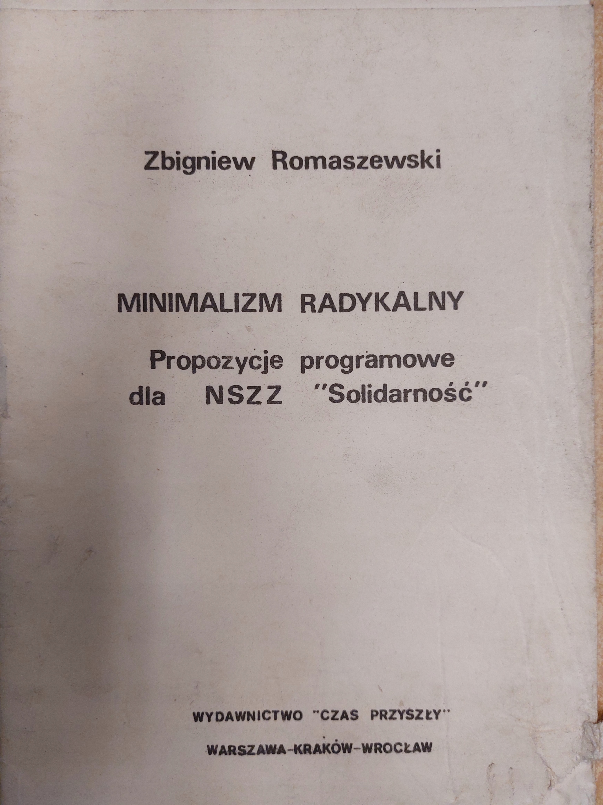Romaszewski Minimalizm radykalny SOLIDARNOŚĆ