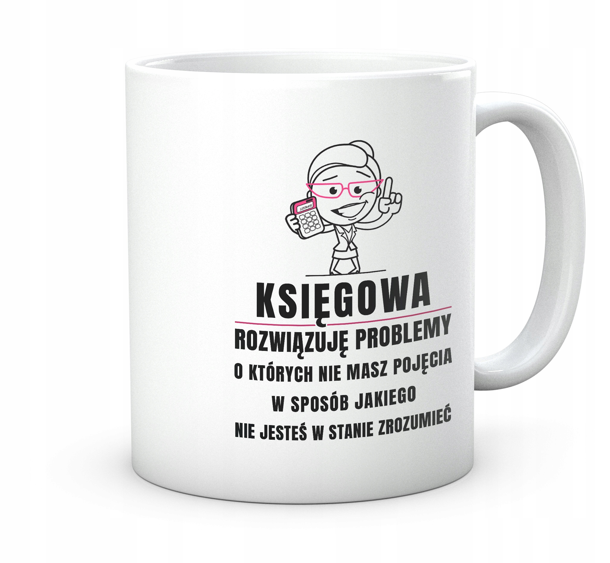 

Kubek Ksiegowa Księgowa rozwiązuję problemy...