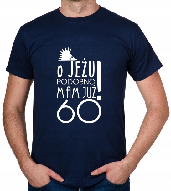 

koszulka Pomysł Na 60 Urodziny 60 Lat prezent