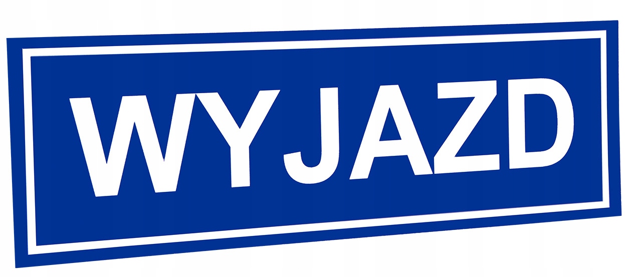 TABLICA TABLICZKA INFORMACJA WYJAZD PCV 32x10,5 Kod producenta TABLICA SZYLD WYJAZD GARAŻ PARKING 0079