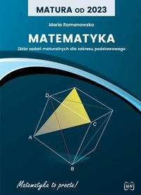

Matura od 2023 Matematyka Zbiór zadań maturalnych