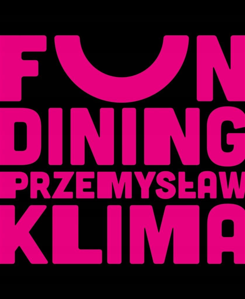 FUN DINING. PROSTO I GENIALNIE PRZEMYSŁAW KLIMA