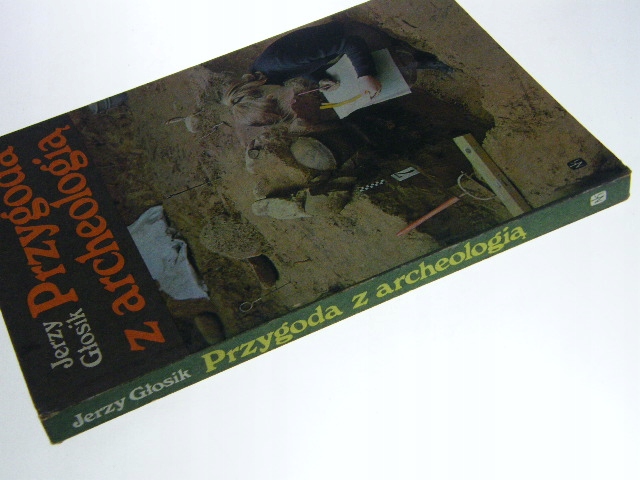 PRZYGODA Z ARCHEOLOGIĄ GŁOSIK ISBN 0000777411238