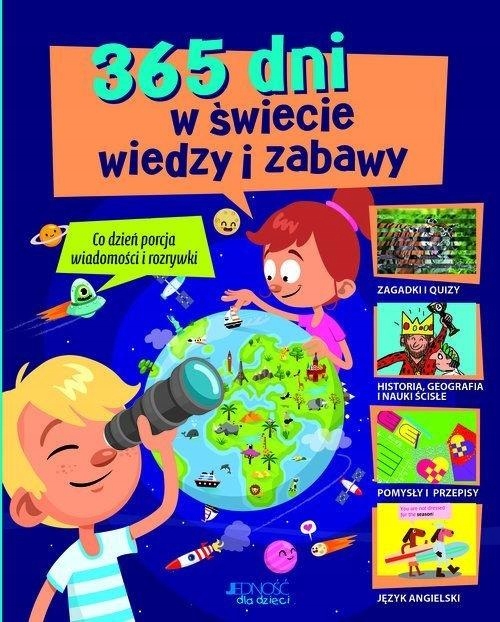

365 Dni W Świecie Wiedzy I Zabawy Praca Zbiorowa