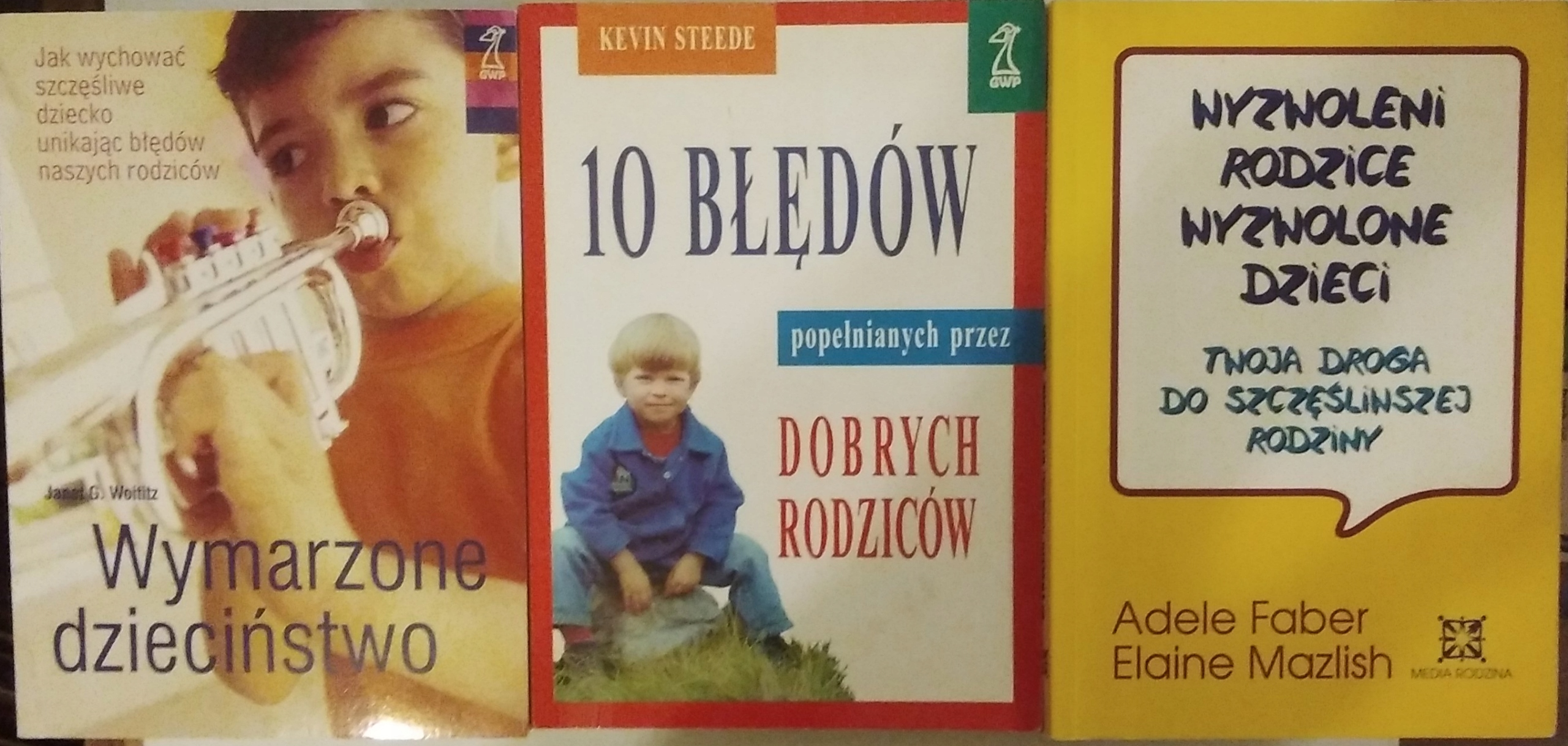 Wyzwoleni Wymarzone dzieciństwo Woititz 10 błędów