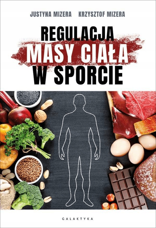 

Regulacja masy ciała w sporcie Optymalne warianty