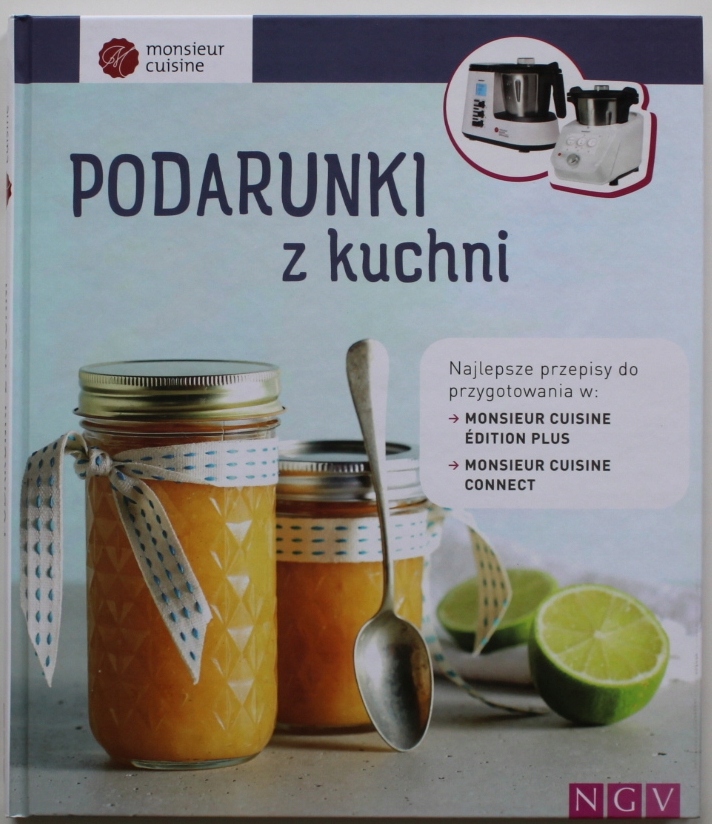 PODARUNKI Z KUCHNI monsieur cuisine Kay Johannsen - NOWA