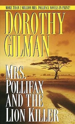 Mrs. Pollifax and the Lion Killer Dorothy Gilman