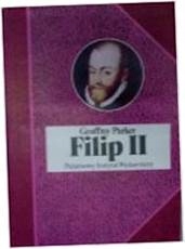 Filip II - GeoffreyParker