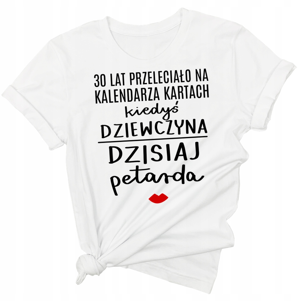 

Koszulka na 30-stkę na urodziny na prezent Xs 34