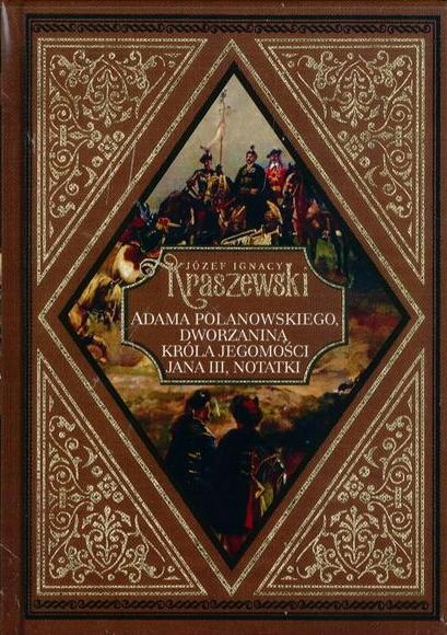 Józef Ignacy Kraszewski nr 39 Adama Pol. Notatki