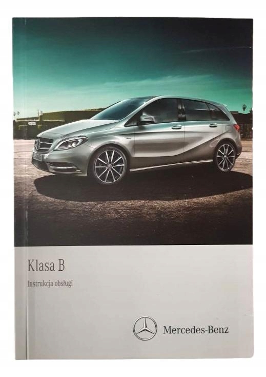 Mercedes B-klasa W246 Návod k obsluze v jazyce Pl Originál