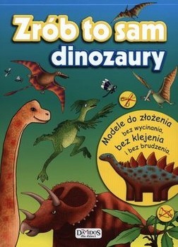 Zrób to sam. Dinozaury NOWA PROMOCJA