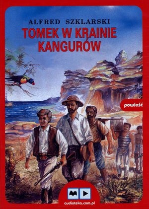 Tomek W Krainie Kangurów (CD) Alfred Szklarski