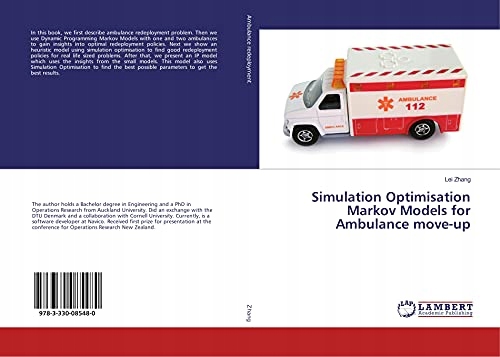 Zhang, Lei Simulation Optimisation Markov Models for Ambulance move-up