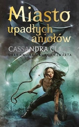 

Miasto upadłych aniołów. Cykl Dary Anioła. Tom