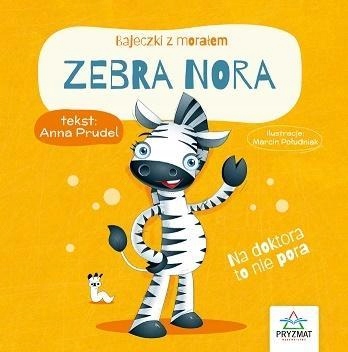 

Bajeczki Z Morałem Zebra Nora Anna Prudel