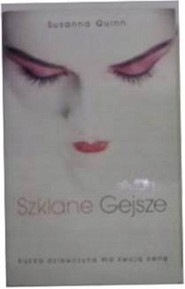 Szklane Gejsze - Susanna Quinn